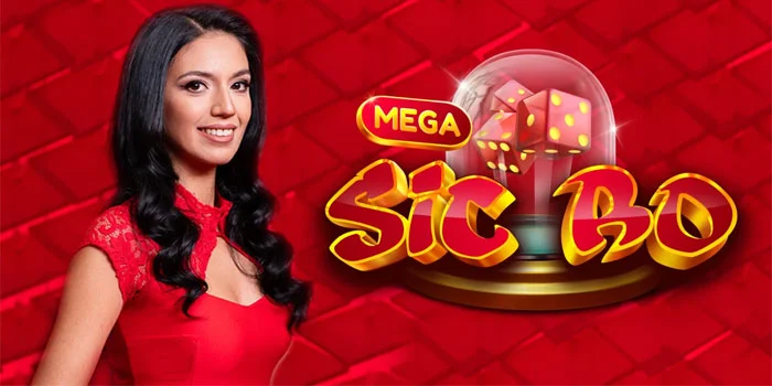 Mega Sic Bo – Kemenangan Terbesar Dalam Casino Online